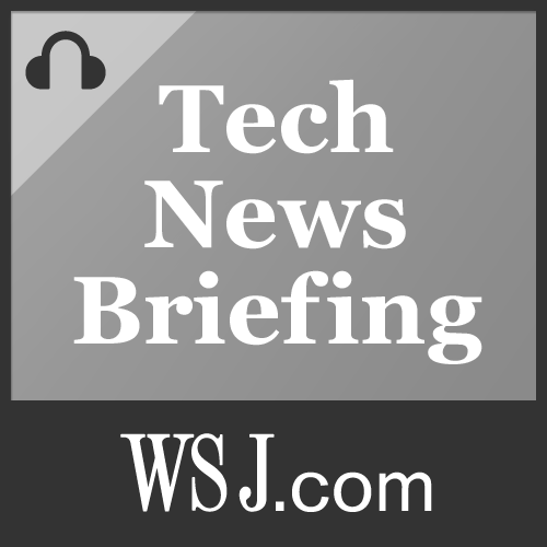 Wall Street Journal Tech News Briefing | Podbean